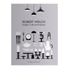 Robert Welch – Design: Craft and Industry (Hardback)